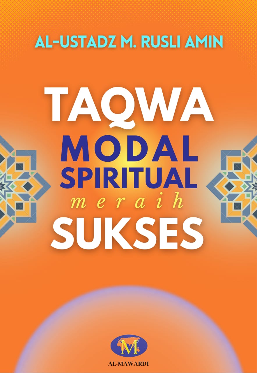 Taqwa Modal Spiritual Meraih Sukses