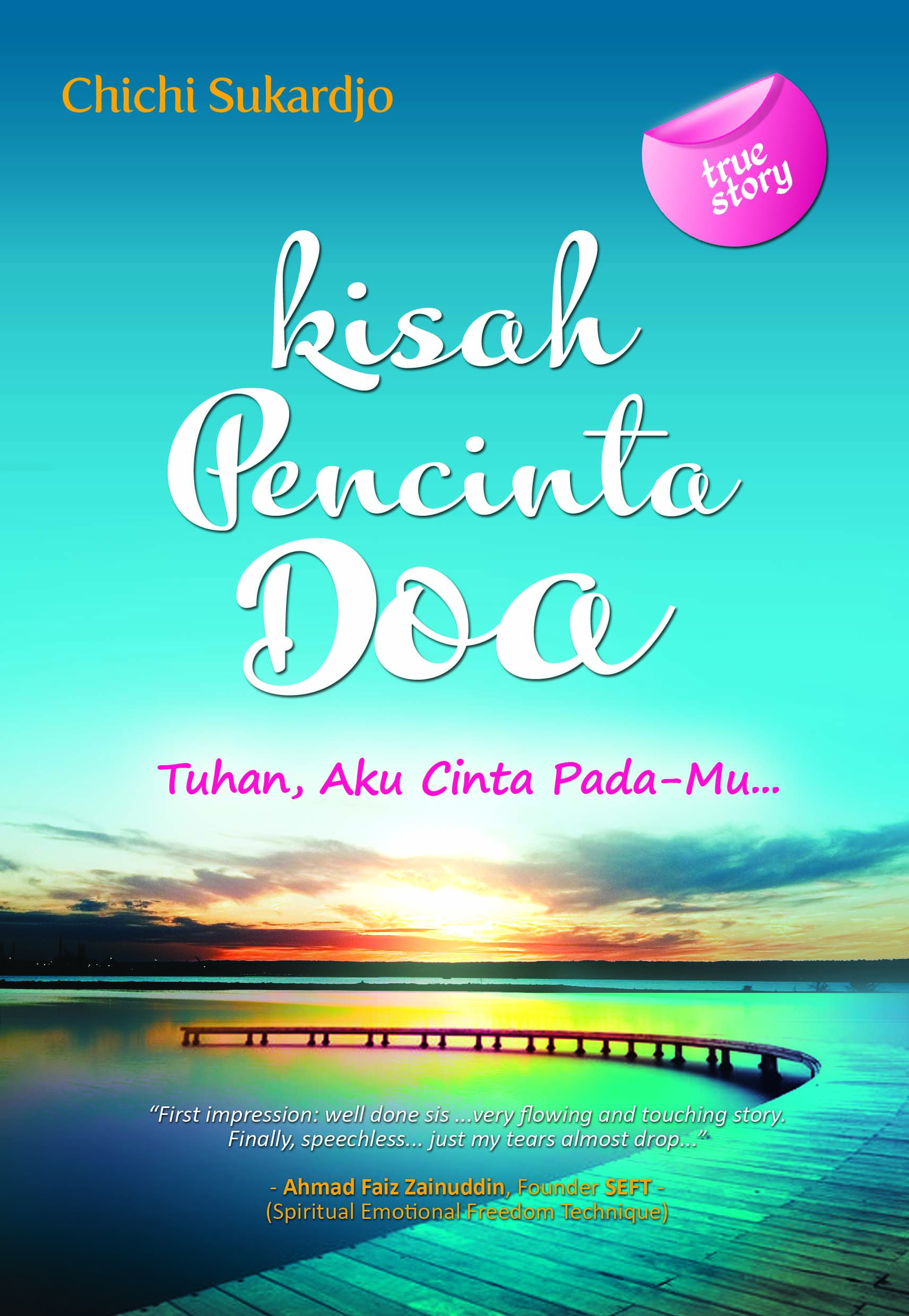 Kisah Pecinta Doa: Tuhan, Aku Cinta Pada-Mu